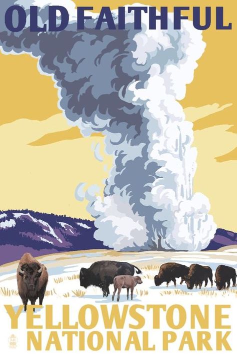 Yellowstone National Park, Wyoming - Old Faithful Geyser - WPA Style (Art Prints, Wood & Metal Signs Old Faithful Yellowstone, Diorama Kids, Old Faithful Geyser, Vintage Road Trip, Canada National Parks, Old Faithful, National Park Posters, Us National Parks, Vintage Poster Art