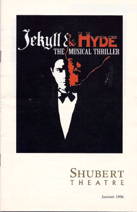 Chicago, IL premiere of "Jekyll & Hyde : the musical thriller" at the Shubert Theatre (known today as The C.I.B.C. Theatre, located at 18 w. Monroe Street) ... Pre-Broadway Tour ...  January 16 - 28, 1996 ... Scenic Design by Vince Mountain ... Libretto and Lyrics by Leslie Bricusse ... Music by Frank Wildhorn ... Directed by Gregory Boyd ...This production starred Robert Cuccioli (winner of 1996 Chicago Jeff Award for Principle  Leading Role in a Tour for this production) Jekyll And Hyde Musical, Broadway Playbills, Broadway Posters, Jekyll And Hyde, Majestic Theatre, Literary Theory, Mr. Hyde, Jekyll And Mr Hyde, Chicago Tours