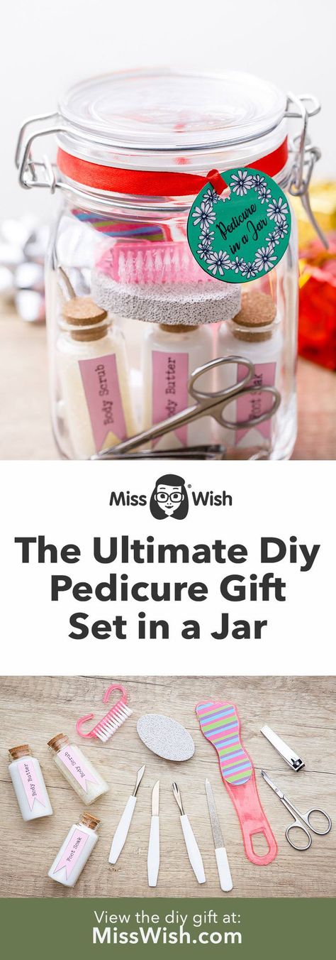 Easy (And Thoughtful) DIY Pedicure Kit In a Jar - Miss Wish Homemade Pedicure, Nail Kit Gift, Diy Spa Gifts, Diy Pedicure, Diy Body Scrub, Diy Spa, Pedicure Kit, Mason Jar Gifts, Spa Gifts Set