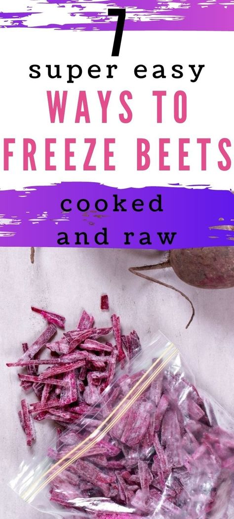 Can You Freeze Cooked Beets, Preserving Fresh Beets, What To Do With Beets From The Garden, How To Freeze Beets Raw, Freezing Beets From Garden, Can You Freeze Beets, How To Freeze Beets From The Garden, Freezing Beets Raw, Freezing Beets How To