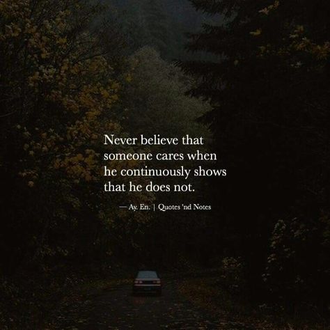 He Doesnt Care Quotes, Doesnt Care Quotes, Inspirational Positive Quotes, Best Positive Quotes, He Doesnt Care, Broken Hearts, Quotes And Notes, Care Quotes, Best Inspirational Quotes