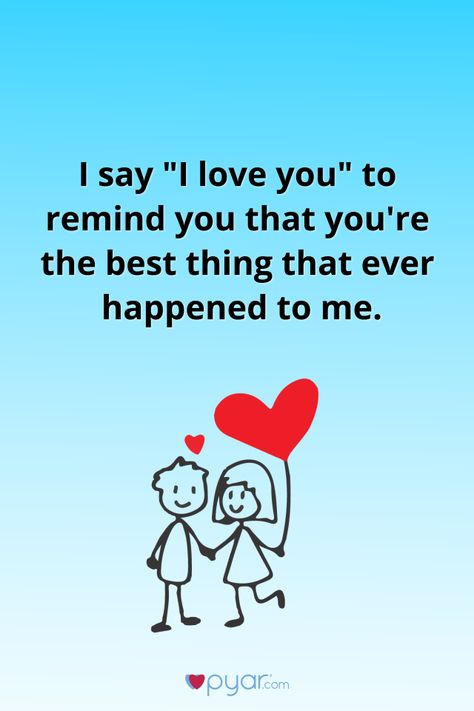 You're the best thing that ever happened to me…  #pyar #love #optimistic #quotes Optimistic Quotes, Cosmetics Bag, You're The Best, Say I Love You, I Love You, Love You, Good Things, Quotes, Quick Saves