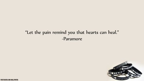 Paramore Quotes. QuotesGram Paramore Quotes, Paramore Tattoo, Paramore Lyrics, Song Lyric Tattoos, Lyrics Tattoo, Lyric Tattoos, Senior Quotes, Quotes By Authors, Music Tattoos