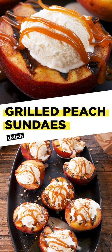 Grilled Peach Sundaes = healthy cuz it's fruit, right?!?! Get the recipe at Delish.com. #recipe #easy #easyrecipe #fruit #peach #peaches #icecream #caramel #dessert #dessertrecipe #grill #grilling #summer Grilled Peach Appetizer, Grilled Peach Chicken Recipes, Peaches Grilled, Grilled Peach Dessert Recipes, Grilled Peaches Recipe, Sundae Recipes, Bbq Desserts, Grilled Desserts, Grilled Fruit