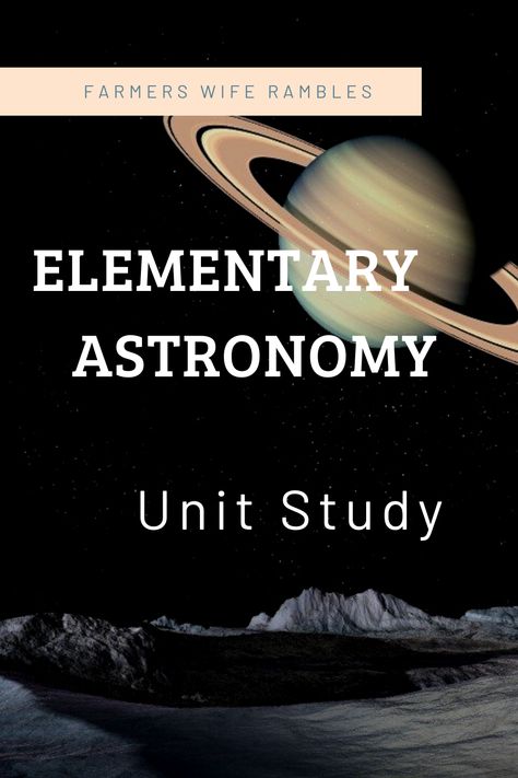 Homeschool Astronomy, Homeschool Themes, Astronomy Lessons, Unit Study Homeschool, History Of Astronomy, Homeschool Unit Studies, Solar System Crafts, Gardening Food, Space Unit