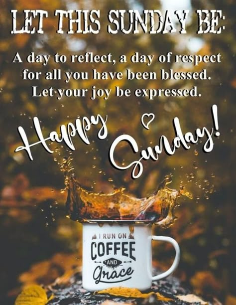 Happy Sunday Coffee Images, Church Day Quotes Sunday, Good Sunday Morning Quotes, Sunday Morning Wishes Happy, Happy Sunday Quotes Inspirational, Happy Sunday Morning Quotes, Happy Sunday Coffee, Sunday Morning Quotes Inspirational, Good Morning Sunday Pictures