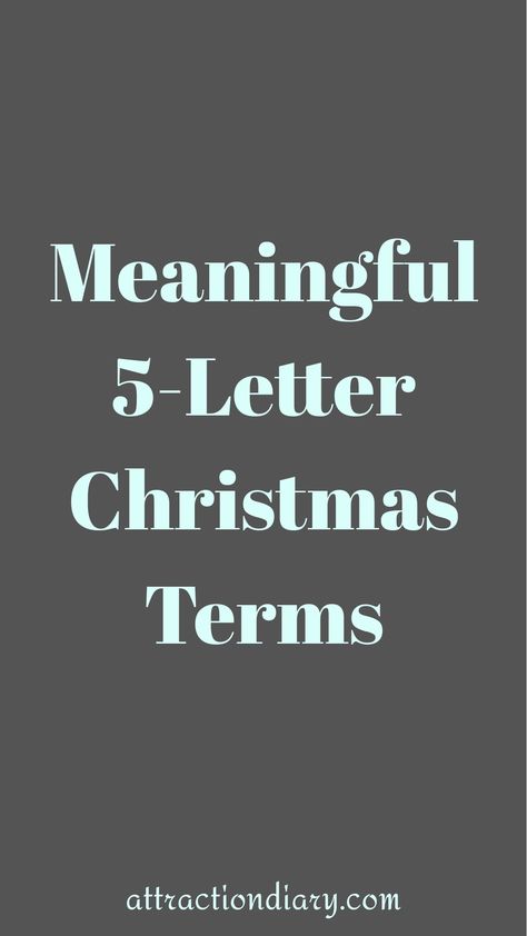 Meaningful 5-Letter Christmas Terms displayed on a gray background. Christmas Words List, Christmas Tree Embroidery, Meaningful Christmas, Words With Meaning, Letter N Words, One Word Quotes, Christmas Words, Word List, Christmas Lettering