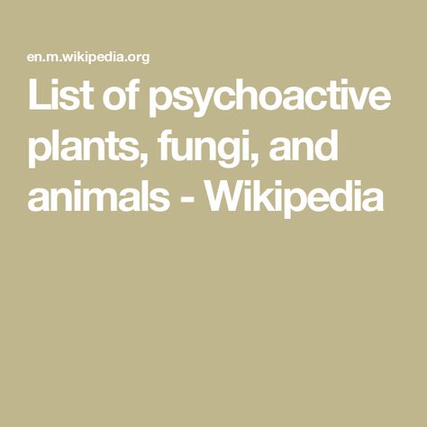 List of psychoactive plants, fungi, and animals - Wikipedia Areca Catechu, Psychoactive Plants, Medicinal Wild Plants, Caffeine In Tea, Plant Fungus, Wild Plants, Tree Frogs, Herbs, Plants