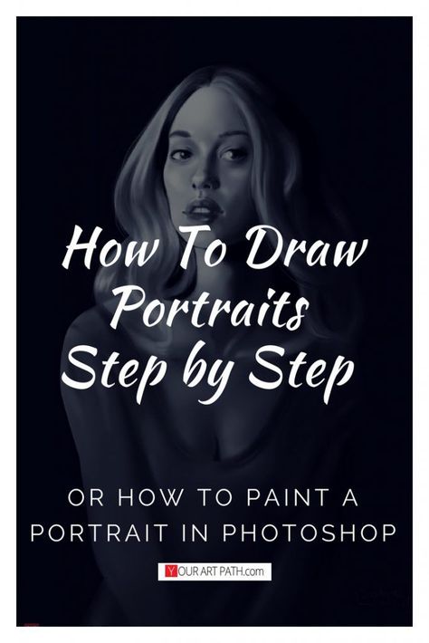 How To Draw Portraits Step by Step or How To Paint A Portrait In Photoshop How To Draw Portraits, Paint A Portrait, Portrait Tutorial, Pencil Drawings For Beginners, Beginner Photo Editing, Photoshop For Photographers, Photo Editing Photoshop, Digital Painting Tutorials, Portrait Sketches