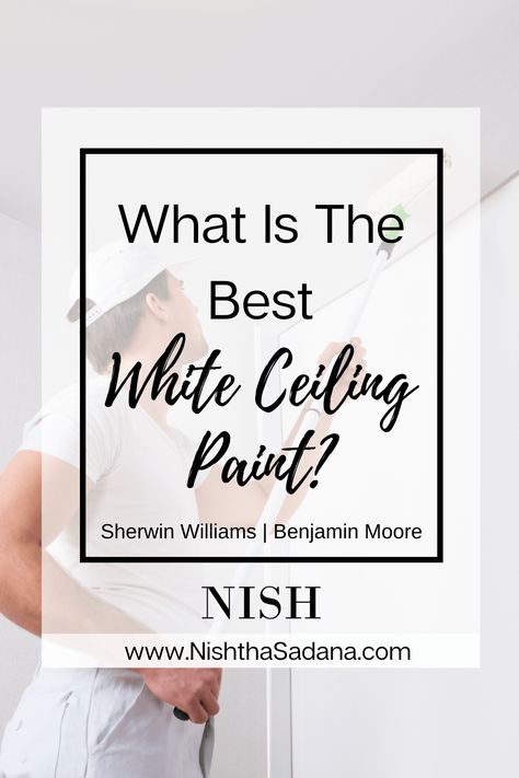 Sherwin Williams Ceiling Paint, Best Ceiling Paint, Best Sherwin Williams Paint, White Ceiling Paint, Decorators White Benjamin Moore, Best Wall Paint, Ceiling Paint Colors, White Interior Paint, Color Consultation