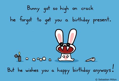 Bad bunny! Sarcastic Birthday Wishes, Happy Birthday Nephew, Happy Birthday Cousin, Funny Wishes, Sarcastic Birthday, Birthday Brother, Funny Happy Birthday Wishes, Sister Birthday Quotes, Funny Motivational Quotes