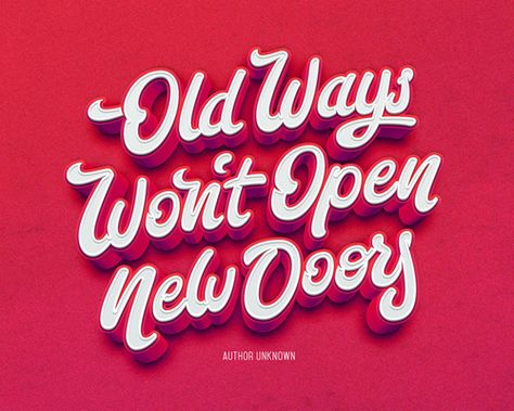 Old ways wonA´t open new doors by Bjorn Berglund New Door Design, Aiga Design, Celebrate Recovery, Old Ways, Calligraphy Artwork, Beautiful Typography, Calligraphy Design, Typography Letters, Typography Inspiration