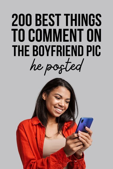 How to find the perfect comment for a boyfriend pic he posted: He's so cute, so hot, so BOYFRIEND that you’ve lost the ability to think. This list can help you out. Comments On Boyfriend Pic, Find A Boyfriend, Relationship Advice Quotes, The Boyfriend, Funny Phrases, Best Comments, A Boyfriend, Advice Quotes, Motivational Phrases