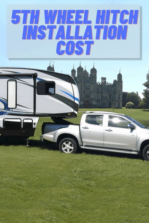 If you're wondering about the 5th Wheel Hitch Installation Cost. Everything was covered about Fifth Wheel Hitch Installation Price and Best 5th Wheel Hitch. Fifth Wheel Living, Rv Camping Trips, Rv Mods, Fifth Wheel Hitch, 5th Wheels, Class B, Fifth Wheel, Camping Trips, Recreational Vehicles