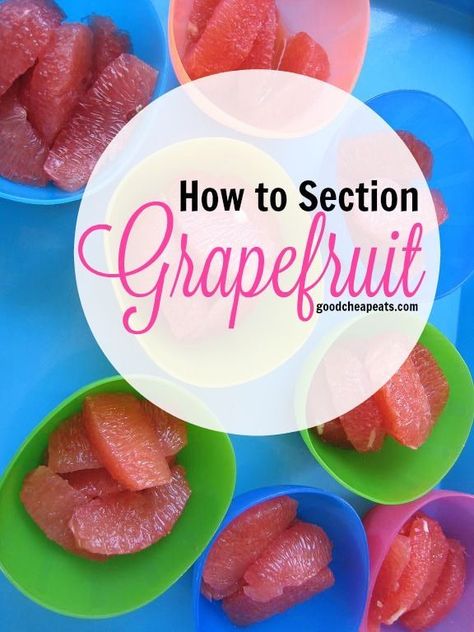 How to Section a Grapefruit | Good Cheap Eats - Learn how to section a grapefruit so that you can enjoy the delicious sweet fruit in salads, desserts, and quick tasty snacks. Grapefruit Recipes, Food Basics, Section A, Tasty Snacks, Clean Eating Challenge, Appetizer Dishes, Budget Recipes, Sweet Fruit, Money Saving Meals