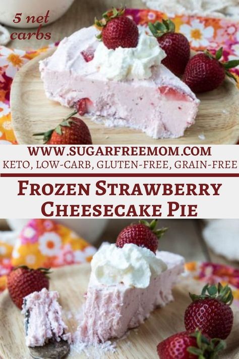 Low Carb Jello Cheesecake, Keto Frozen Strawberry Recipes, Low Carb Frozen Desserts, Low Carb Cool Whip Desserts, Keto Strawberry Pie, Low Carb Sugar Free Recipes, Strawberry Cheesecake Pie, Carb Free Desserts, Sugar Free Strawberry Cheesecake