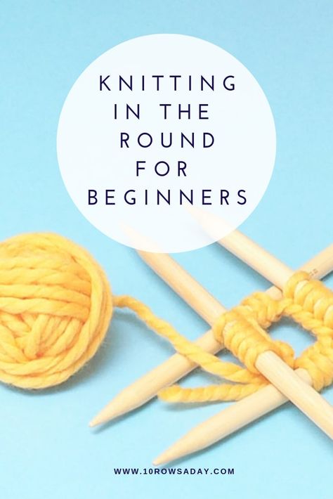 How to Knit in the Round with Five Double-Pointed Needles | 10 rows a day Knitting In The Round, Learning To Knit, Simple Knitting, Knitting Help, Knitting Basics, Knit Basket, Learn To Knit, Start Knitting, Knitting Tutorials