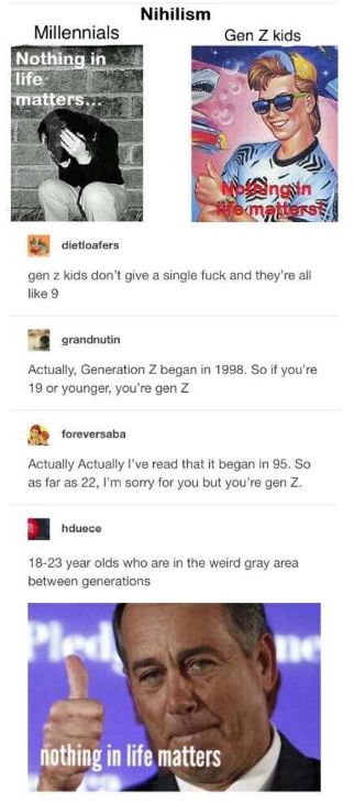 To me, I feel like the younger generation doesn’t care about the old norms like the things that were just normal life to older people... so we’re seen as just not caring because nothing in life, as the old people think, is important Gen X Humor So True, Gen X Humor, Mood Tumblr, Generation Z, Gen Z, Humor Funny, What’s Going On, Trending Videos, Tumblr Posts