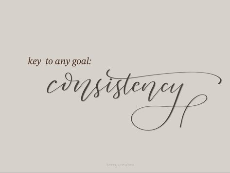 Consistency is the key to achieve your goal. #affirmation #consistency #handlettering #lettering #procreate #moderncalligraphy Consistency Is Better Than Perfection, Consistency Is More Than Perfection, Consistency Definition, Consistency Is The Key To Success, Key To Any Goal Consistency, Consistency Quotes, Macbook Stickers, Achieve Your Goals, Modern Calligraphy