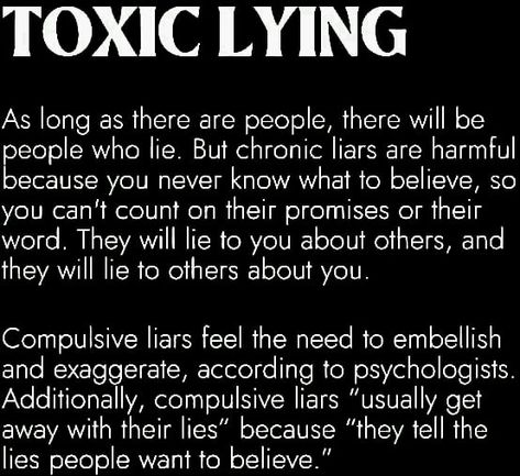 People That Lie Quotes, Telling Lies Quotes, People Who Lie Quotes, Compulsive Liar Quotes, Long Words, Chronic Liar, Lies Hurt, People Who Lie, Lies Relationship