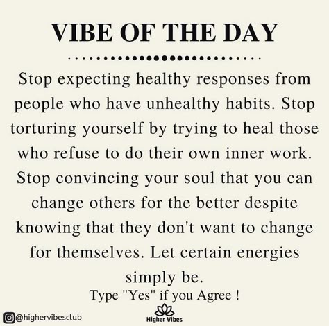 Dont Let Anyone Put You Down Quotes, Bad Habits Quotes, Vibe Of The Day, Trying To Heal, Expectation Quotes, Unhealthy Habits, Habit Quotes, Stop Expecting, Inner Work