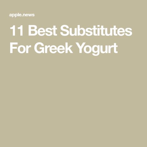 Substitute For Yogurt In Baking, Greek Yogurt Substitute Baking, Yogurt Substitute In Baking, Substitute For Greek Yogurt, Greek Yogurt Substitute, Substitute For Yogurt, Dairy Free Greek Yogurt, Cooking Substitutes, Yogurt Substitute