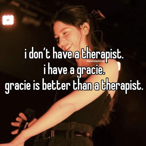 Gracie Abrams Captions, Gracie Abrams Whisper, Gracie Slaybrams, Whisper Meme, I Loved You First, Not Aesthetic, My Therapist, Good Riddance, Academic Motivation