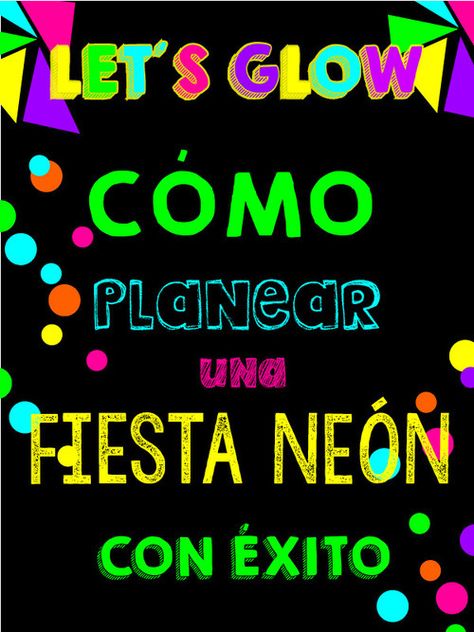 Este fin de semana organizamos una fiesta con el tema NEÓN y la mayoría de comentarios que recibimos fue que todo lucía increíble. Por lo que decidimos compartir todo lo que hicimos para su... Pool Party Neon, Glow In Dark Party, Neon Birthday Party, Glow Birthday Party, Neon Birthday, Glow Birthday, Party Deco, Glow Stick, Fiesta Birthday