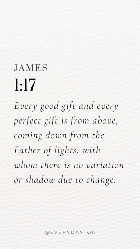 Scriptures To Live By, Bible Verse To Encourage, Bible Blessings, Encouraging Bible Verse, Worship Quotes, James 1 17, Powerful Scriptures, Powerful Bible Verses, Bible Passages