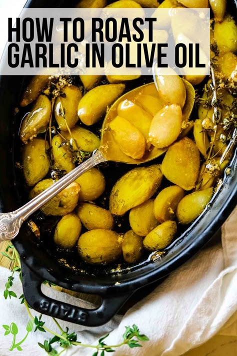 Garlic In Olive Oil Preserving, Cooked Garlic Cloves, Creamy Garlic Olive Dressing, Marinated Garlic Cloves, How To Make Garlic Oil, How To Preserve Garlic Cloves, Garlic Confit Oven, Diy Garlic Oil, Garlic Confit Recipes