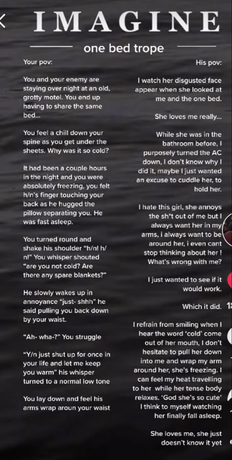 Fake Scenarios Funny, Imagine One Bed Trope, His Pov Books, His And Her Pov, Scenarios To Imagine Before Bed Enemies, Spicy Scenarios To Imagine With Your Crush, Cute Fake Scenarios, Imagines Boyfriend Cute, Fake Scenarios Ideas Enemies To Lovers