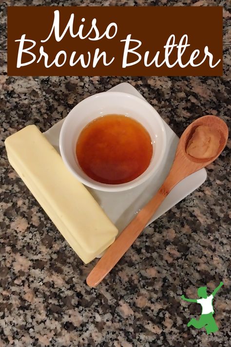 Miso Brown Butter | Healthy Home Economist Healthy Foods To Make, Cultured Butter, Brown Butter Sauce, Red Miso, Traditional Recipes, Browned Butter, 2000 Calories, 2000 Calorie Diet, Cooked Vegetables