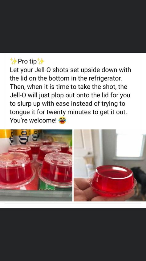 When making your jello shots set the cups upside down in the fridge so when you take the lid off the shot slids right out... Jello Shot Cups, Halloween Jello, Jell O Shots, Jello Cups, Summertime Snacks, Pudding Shots, Jello Shot Recipes, Jello Shot, Shots Alcohol