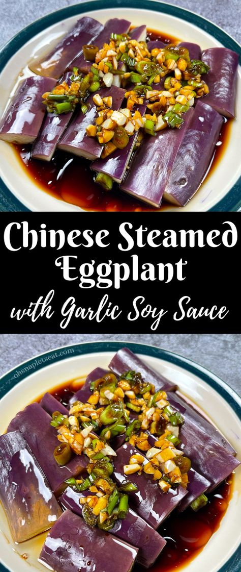 Steamed Eggplant Chinese, How To Cook Chinese Eggplant, Steamed Eggplant Recipes, Eggplant Chinese Style, Chinese Eggplant Recipes, Steamed Eggplant, Vegetarian Asian, Veggie Side Dish, Chinese Soup Recipes