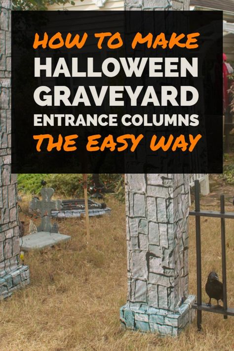 Spooky Cemetery Halloween Decorations, Diy Outdoor Halloween Graveyard, Scary Halloween Diy, Cemetery Pillars, Halloween Graveyard Ideas Diy, Diy Halloween Cemetery, Graveyard Entrance, Halloween Cemetery Ideas, Diy Cemetery