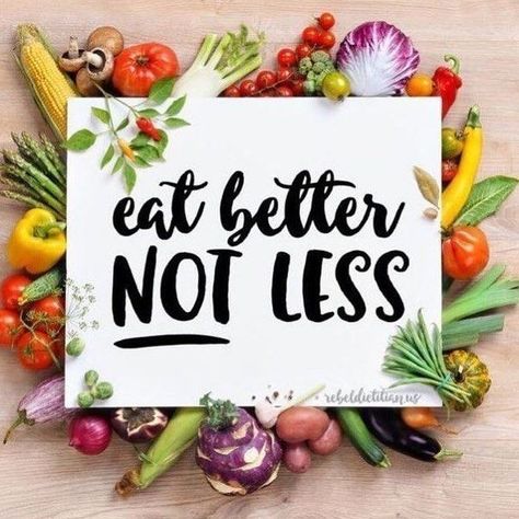 Eat better not less Salad Quotes, Healthy Food Quotes, Eating Quotes, Wellness Selfcare, Nutrition Quotes, Healthy Quotes, Healthy Teas, Eat Better, Juice Plus