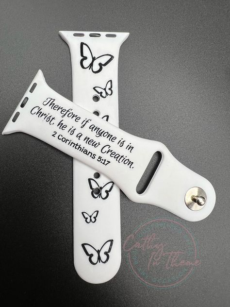 This 2 Corinthians 5:17 Watch Band with Butterflies is perfect for yourself or as a gift for a loved one. :) 4 sizes available for the Apple Watch. Over 20 colors of silicone bands to choose from. The band comes engraved and you can select color filling: Please type in the Notes if you want No Filling, Black Filling, White Filling Precision laser engraved design. Apple Watch Bands Fashion, Christian Accessories, Christian Shirts Designs, Christian Quotes Prayer, Apple Watch Accessories, Engraved Design, Best Dad Gifts, Christian Motivation, Diy Valentines Gifts