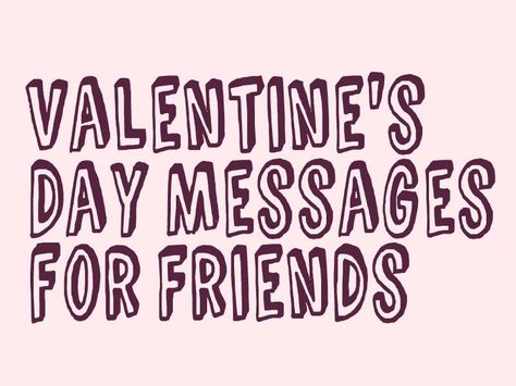 Valentine's Day Messages, Poems, and Quotes for Friends Friends Valentines Quotes, Valentines Messages For Friends, Valentines Card Sayings, Valentines Card Message, Funny Valentine Messages, Cute Valentine Sayings, Short Valentine Quotes, Valentines Day Sayings, Valentines Day Quotes For Friends