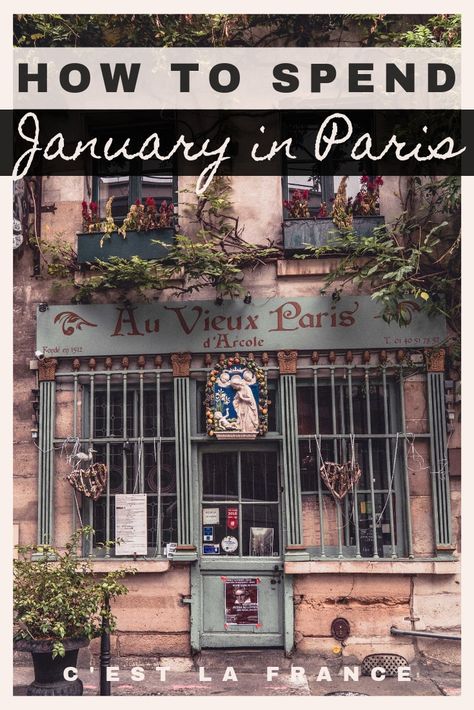 5 Incredible Reasons Why You'll LOVE Paris in January | C'est La France France In January, France In The Winter, January In Paris, Things To Do In Paris In Winter, Paris Winter Aesthetic, France In Winter, Paris In The Winter, January Aesthetic, London In January