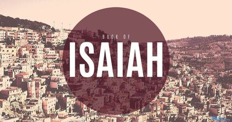 Book Of Isaiah Bible Study, Book Of Isaiah Summary, Isaiah Bible Study, Hannah Core, Isaiah 4, The Book Of Isaiah, Isaiah 52, Isaiah 65, Isaiah Bible