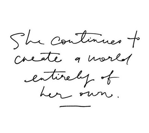 She continues to create a world entirely of her own Meditation Gratitude, Universe Manifestation, Happy Yoga, Create A World, Mindful Living, Note To Self, Pretty Words, Care Routine, The Words