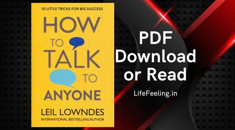 How to Talk to Anyone by Leil Lowndes PDF Download | Read How To Talk To Anyone Book, How To Talk To Anyone, Leil Lowndes, A Small Story, Believe In Yourself Quotes, Pregnancy Art, How To Read People, Wisdom Books, Books Pdf