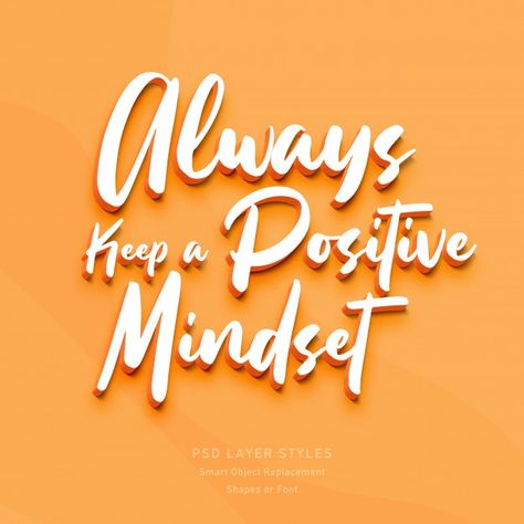 Always keep a positive mindset 3d text s... | Premium Psd #Freepik #psd #sale #typography #quote #alphabet Typography Quotes Inspirational, Stay Positive Quotes, Typography Design Quotes, Life Choices Quotes, Notable Quotes, Tuesday Motivation, Spiritual Words, Friendship Day Quotes, How To Improve Relationship