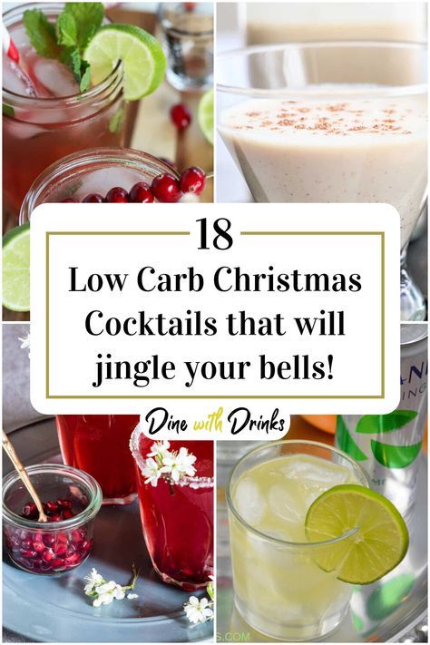 Collage of 4 low carb christmas cocktails. Keto Friendly Christmas Cocktails, Clear Holiday Cocktails, Low Carb Christmas Drinks, Low Carb Holiday Cocktails, Low Carb Christmas Cocktails, Keto Christmas Cocktails, Low Sugar Holiday Cocktails, Low Calorie Holiday Cocktails, Low Sugar Christmas Cocktails