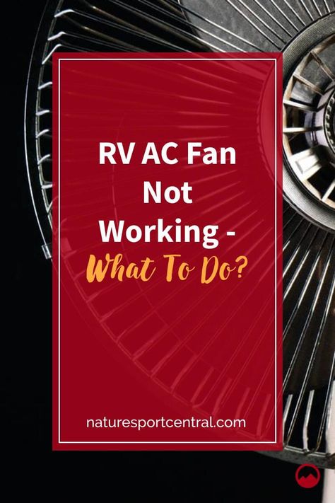 RV AC Fan Not Working - What To Do #rv #motorhome #rvlife #camping #camp #hiking #outdoors #backpacking #outdoor #tent Rv Ac, Rv Winterizing, Camper Repair, Rv Refrigerator, Rv Air Conditioner, Ac Fan, Rv Solar, Rv Repair, Rv Maintenance