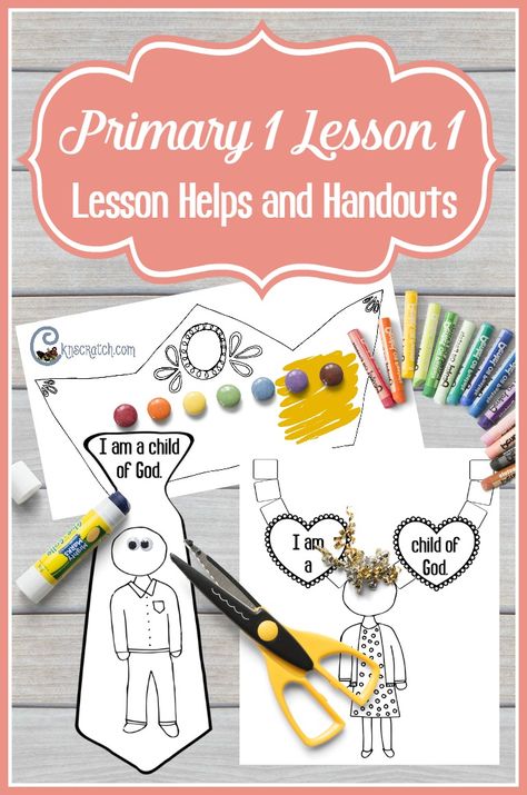 Great handouts and helps for Primary 1 Lesson 1: I Am a Child of God I Am A Child Of God Craft, Lds Nursery, Toddler Sunday School, Lds Primary Lessons, Nursery Crafts, Lds Lessons, Sabbath School, Fhe Lessons, Primary Ideas