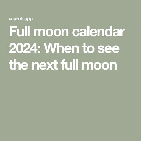 Full moon calendar 2024: When to see the next full moon Full Moon Calendar, About Moon, Pagan Magic, Next Full Moon, Moon Space, Moon Calendar, Calendar 2023, 2024 Calendar, Lunar Eclipse