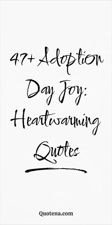 47+ Adoption Day Joy: Heartwarming Quotes Adoption Congratulations Quotes, Adoption Quotes Inspirational, Adoption Cards Handmade, Gotcha Day Quotes, Adoption Celebration Ideas, Adoption Poems, Happy Adoption Day, Spice Quotes, Foster Care Quotes