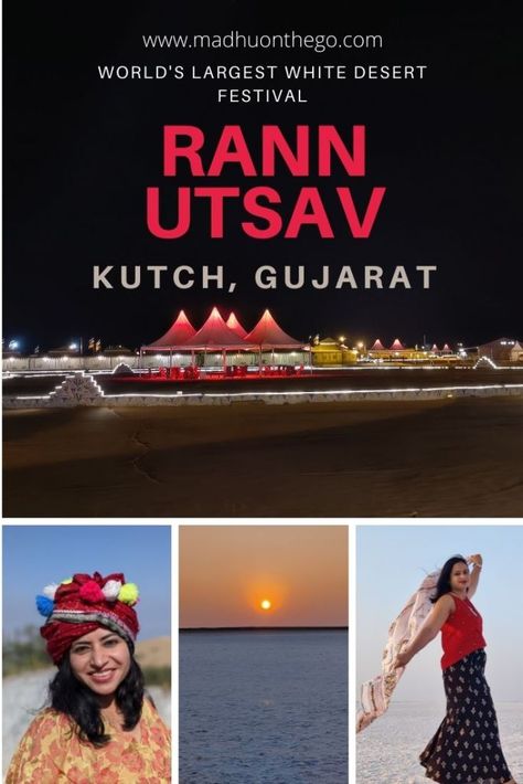 Complete guide to Rann Utsav, Kutch Gujarat – madhuonthego Rann Of Kutch Outfit, Rann Of Kutch Outfit Ideas, Rann Utsav Kutch, Great Rann Of Kutch, Kutch Gujarat, Rann Of Kutch, Desert Festival, Luxury Tents, Wildlife Sanctuary