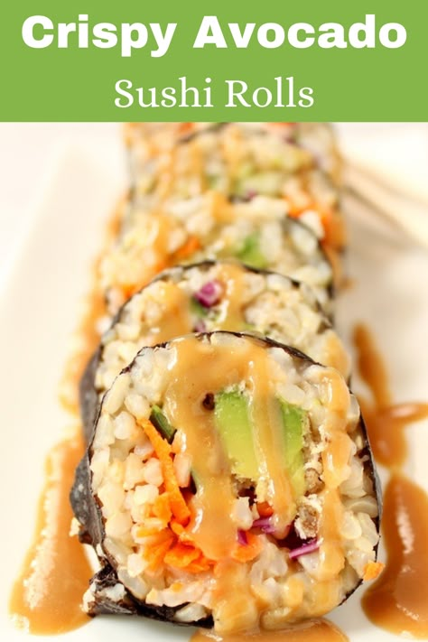 Japanese Sushi Rolls Recipe, Vegan Sushi Recipes Homemade, Simple Sushi Recipes, Easy Vegan Sushi, Easy Sushi Recipes Vegetarian, Sushi With Brown Rice, Fried Sushi Rolls, Brown Rice Sushi Rolls, Avocado Rolls Sushi